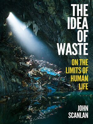 cover image of The Idea of Waste